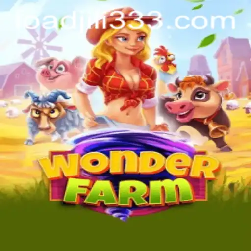 Discover the Enchanting World of WonderFarm with JiLi333
