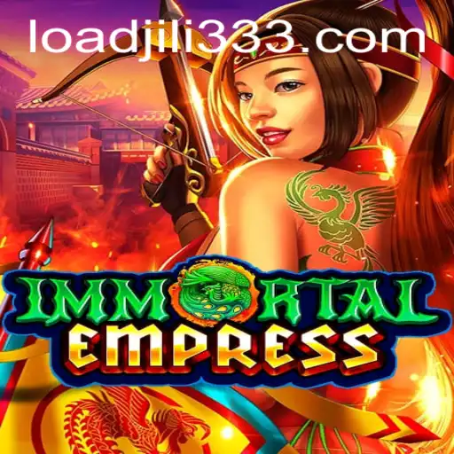 ImmortalEmpress: A New Gaming Adventure with JiLi333